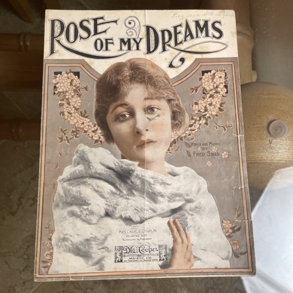 Rose‎ of My Dreams" Vintage Sheet Music - Fred Swan - Mrs. Charlie Chaplin